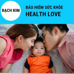 Bảo hiểm sức khỏe Health Love mức Bạch Kim