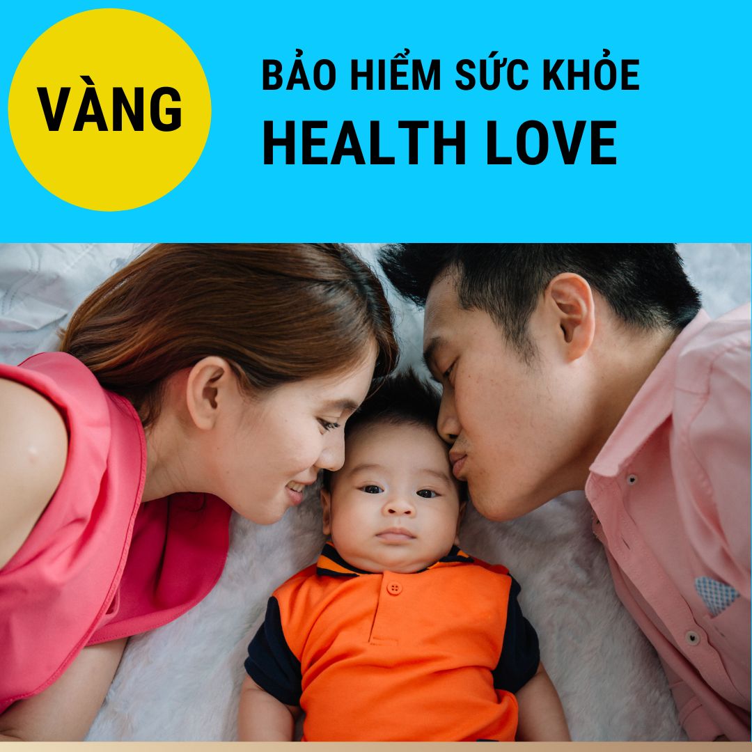 Bảo hiểm sức khỏe Health Love mức Vàng